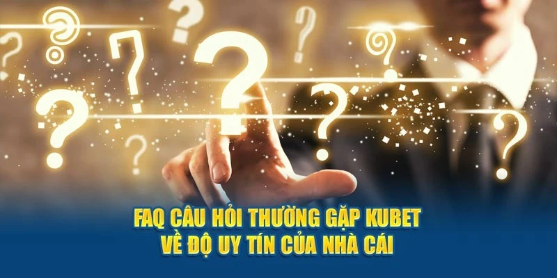 Kubet là hệ thống giải trí an toàn tuyệt vời