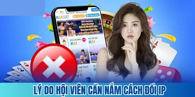 Lý do hội viên cần phải đổi IP tham gia cá cược