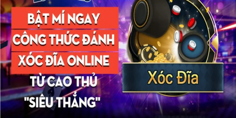 Một số mẹo chơi xóc đĩa online hay từ cao thủ